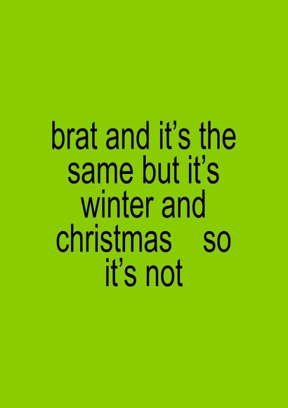 Funny Christmas Card - Brat - Winter created by KATIE S