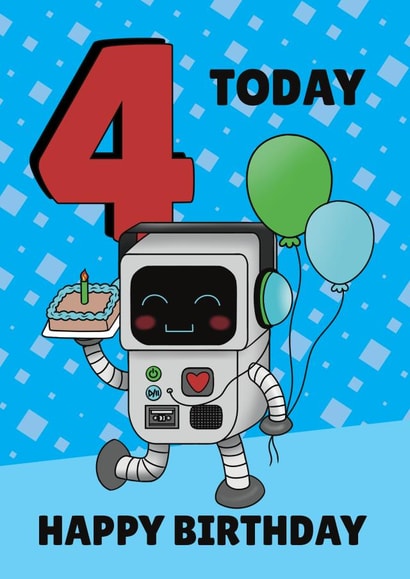 Cute 4th Birthday Card - Robot - 4 Today created by @Cupsie's Creations