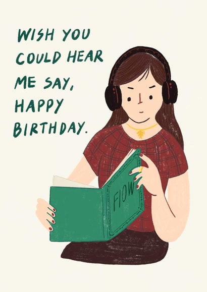 Cute Birthday Card - Book Lover - Wish You Could Hear Me Say Happy Birthday created by Dancing Tulip