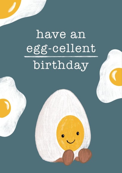 Cute Birthday Card - Have An Egg-cellent Birthday created by Lauren Rachael