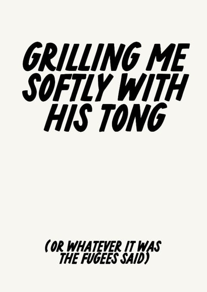 Funny Anniversary Card - Misheard Lyrics - Barbecue - Fugees created by The Marmalade Cat