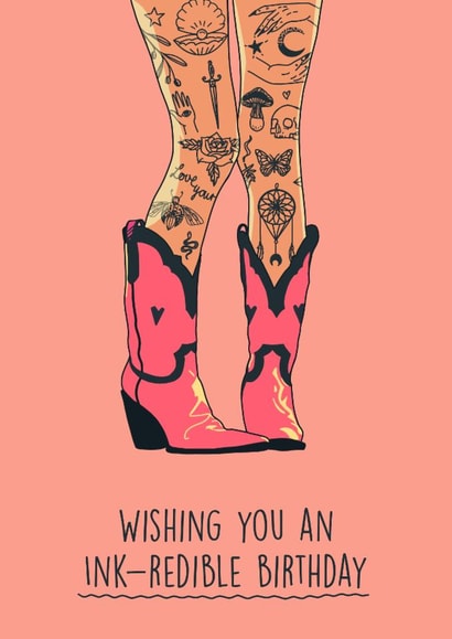 Arty Birthday Card - For Her - Tattoo Pun - Cowboy Boots - Girly created by Bellollage