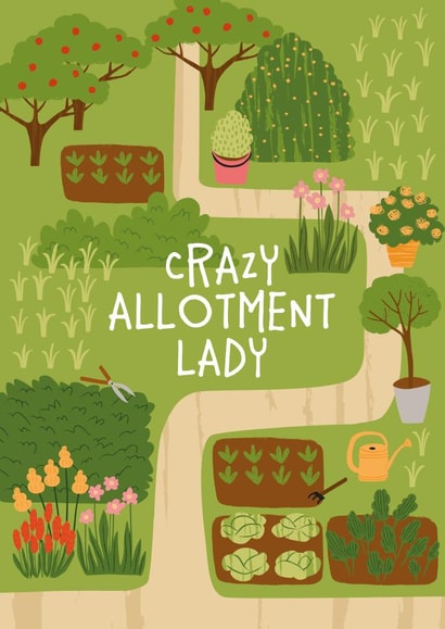 Funny Love And Friendship Card - Crazy Allotment Lady created by Superlush Cards