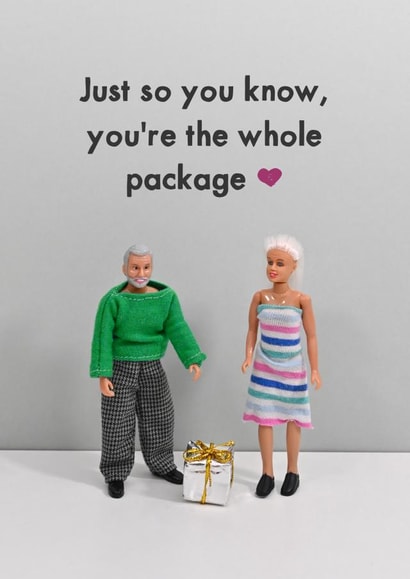 Heartfelt Love And Friendship Card - You're The Whole Package created by Bold & Bright Cards