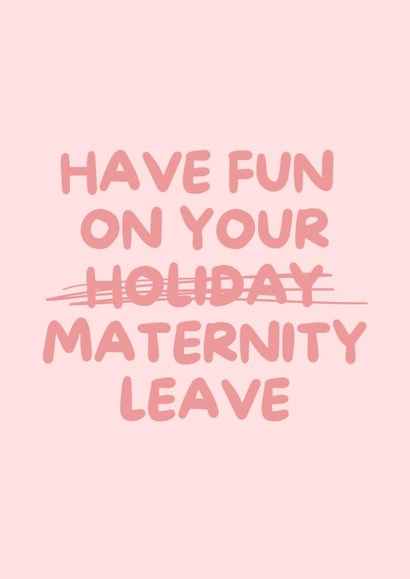 Cheeky Maternity Card - Have Fun on Your Holiday created by Dylan Sian Design