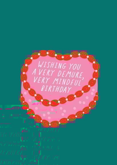 Funny Birthday Card - Very Demure, Very Mindful - Cake - Tiktok created by Immy Illustrates