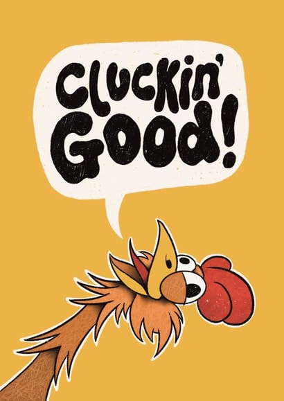 Funny Birthday Card For Friend - Cluckin’ Good Chicken created by Tommy Blue Illustration