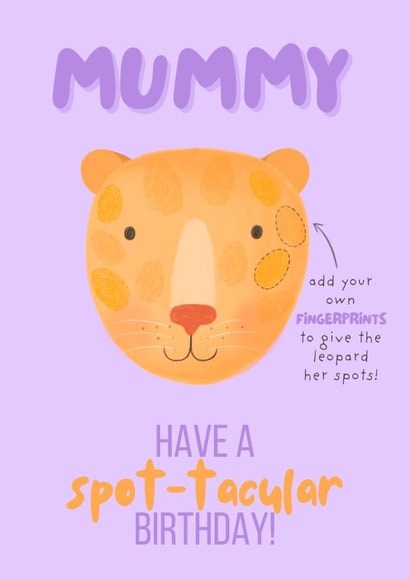 Cute Birthday Card - Fingerprint Spotty Leopard - For Mummy created by Sian Moore Illustration