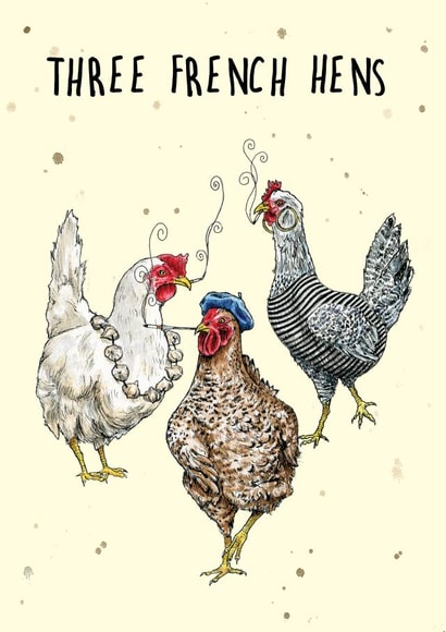Funny Christmas Card - Three French Hens - Twelve Days Of Christmas - Smoking created by Bewilderbeest