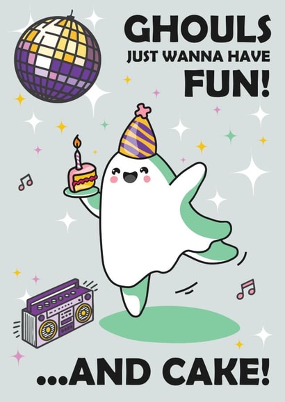Cute Birthday Card - Dancing Ghost Pun - Ghouls Just Want To Have Fun created by Honey Mushroom Club