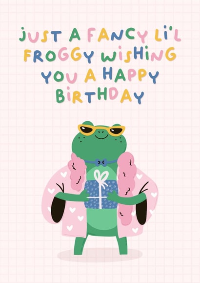 Cute Birthday Card - Fancy Frog created by The Happy Badger
