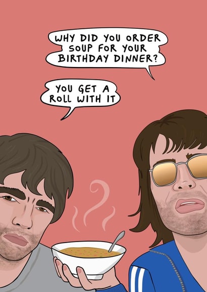 Funny Birthday Card - Oasis Roll With It - Reunion Tour Dad Jokes created by Running with Scissors