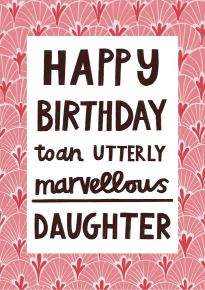 Pretty Birthday Card - Marvellous Daughter - Typography created by Alice Mole Illustration