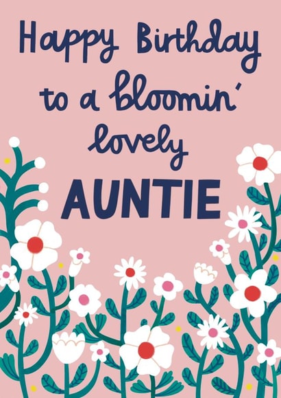 Pretty Birthday Card - For Auntie - Blooming Lovely - Flowers created by Alice Mole Illustration