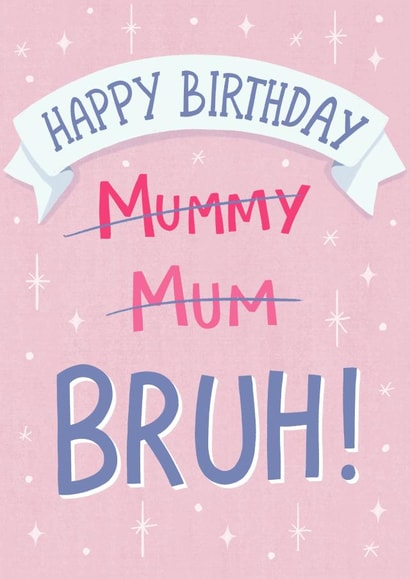 Funny Birthday Card - Name Evolution - Bruh - Meme - For Mum created by Silky Rose Design