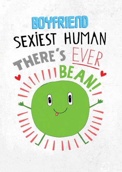 Funny Birthday Card - For Boyfriend - Sexiest Human - Bean created by Pencilface