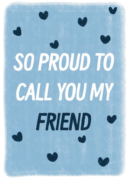 Classic Friendship Card - Proud created by Libby-Mae Barton