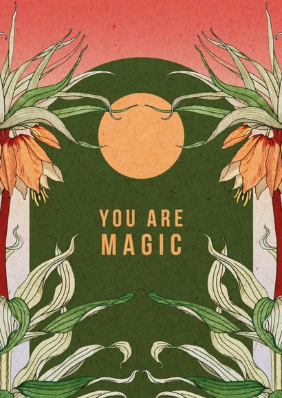 You Are Magic - Boho Style - Botanical Card created by OMG Kitty