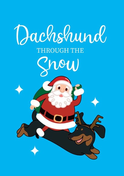 Funny Christmas Card - Santa Riding Dachshund - "Dachshund Through the Snow" created by JoyGreets