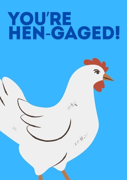 Cute engagement card for the happy couple- chicken- you're hen-gaged created by Rowan Finch