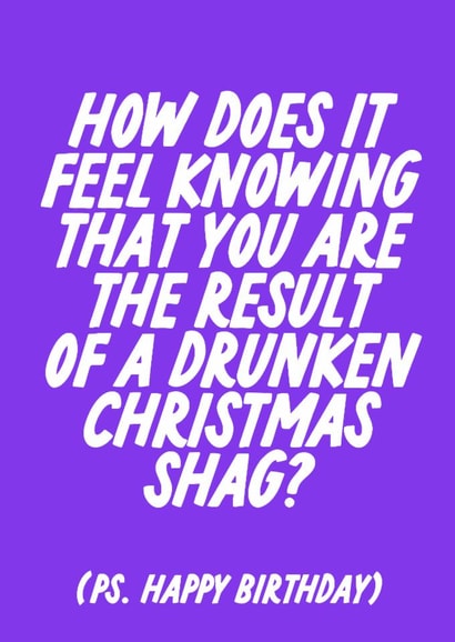 Funny Birthday Card - Drunken Shag - September Birthdays created by The Marmalade Cat