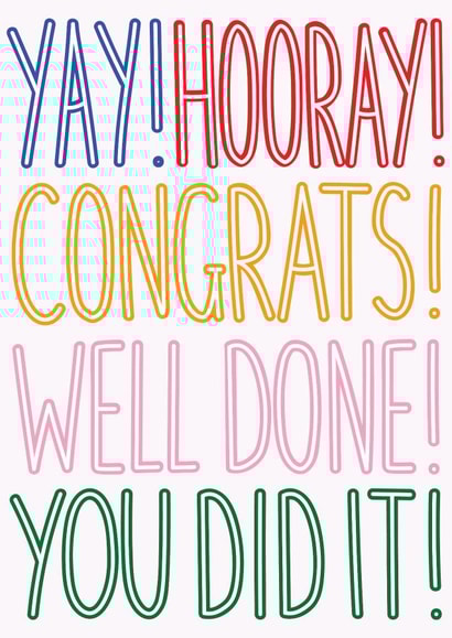 Classic Congratulations Card - Yay! Hooray! Well Done! You Did It! created by Designs By Maia