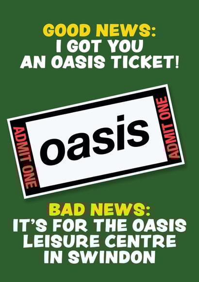 Funny Birthday Card - Oasis - Tickets - Swindon Leisure Centre created by MOJO Creative Studio
