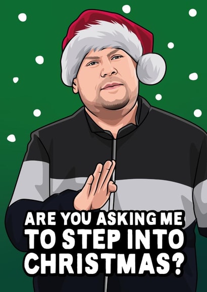 Funny Christmas Card - Gavin And Stacey - Smithy - Step Into Christmas created by All Things Banter