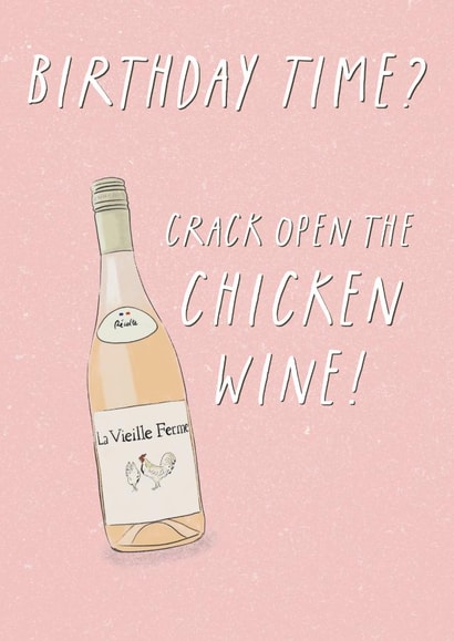 Funny Birthday Card - Chicken Wine - For Her created by Sweetlove Press