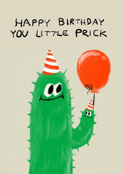 Funny Rude Birthday Card - You Little Prick - Cactus created by JOLLY AWESOME