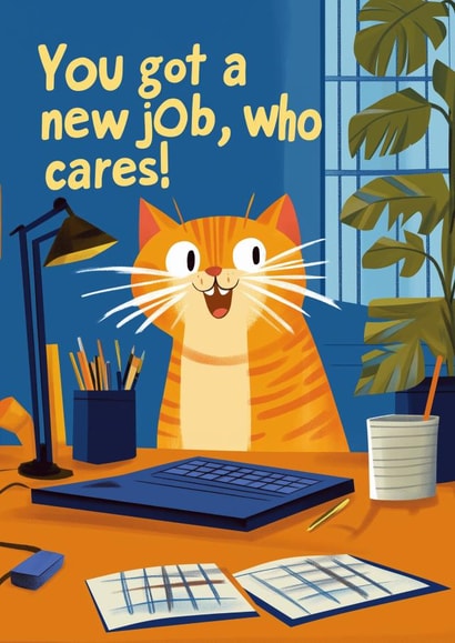 Funny New Job Card - Cat - Sarcastic created by Koro Cinco