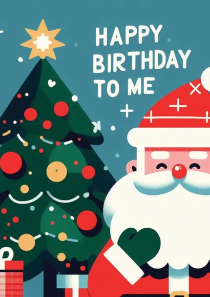 Cute Christmas Card - Santa Claus - Happy Birthday To Me created by Curious Planets