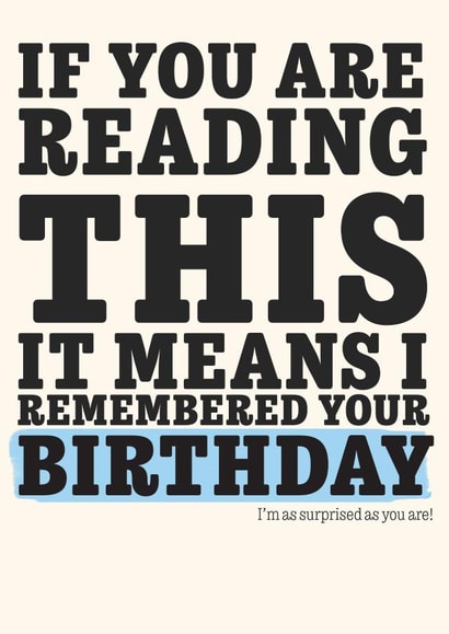Funny Birthday Card - Remembered Your Birthday - Typography created by Love  Pâté