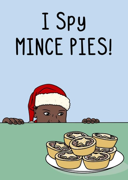 Funny Christmas Card - I Spy Mince Pies! - Santa Hat created by OhJaye