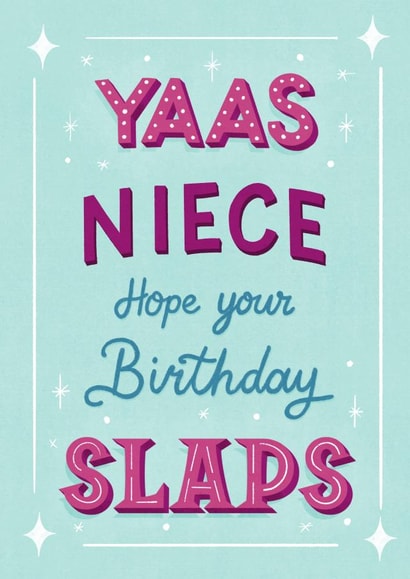 Funny Birthday Card - For Niece - Hope Your Birthday Slaps created by Silky Rose Design