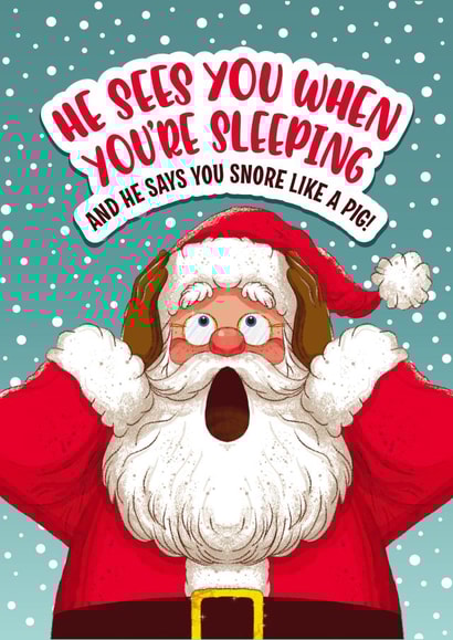 Funny Christmas Card - Santa Claus - Snore Like A Pig! created by Atwood & Atwood