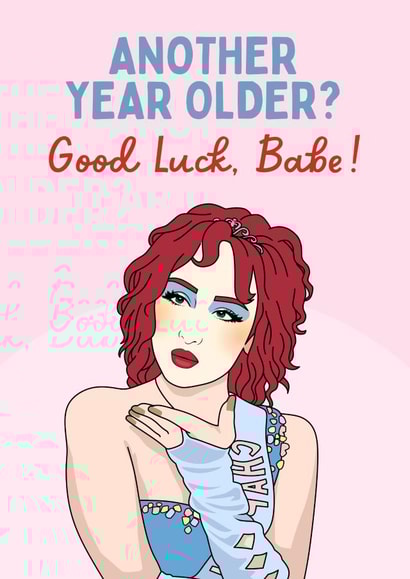 Funny Birthday Card - Chappell Roan - Another Year Older? Good Luck, Babe! created by Sundiva Designs