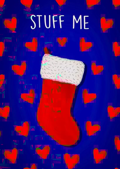 Cheeky Christmas Card - Stuff Me - Stocking created by Poppy & Mabel