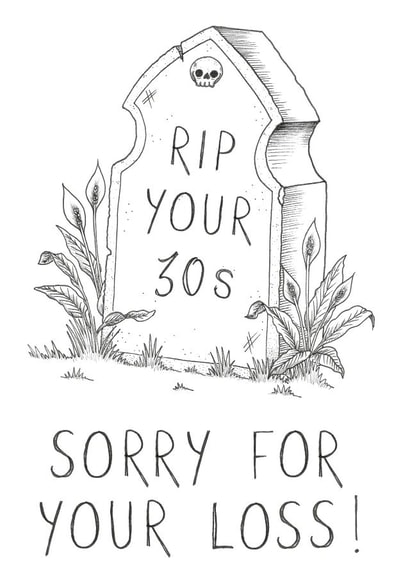 Funny 40th birthday card - gravestone - sorry for your loss created by Erratic eel