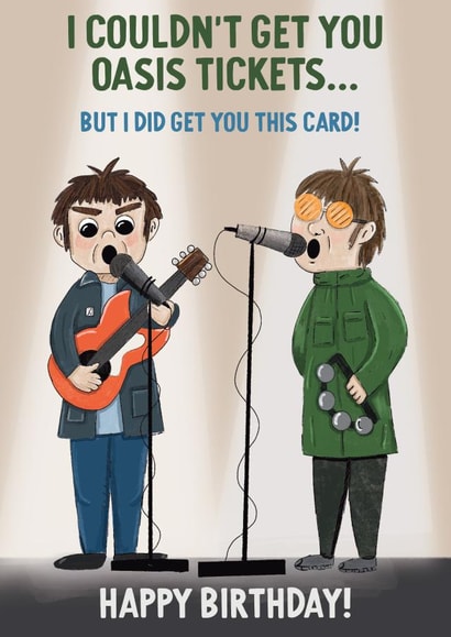 Funny Birthday Card - Oasis Tickets - Reunion Tour created by BecksIllustrates