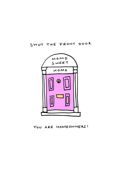 Classic New Home Card - Shut The Front Door - Homeowners created by Frank & Coops