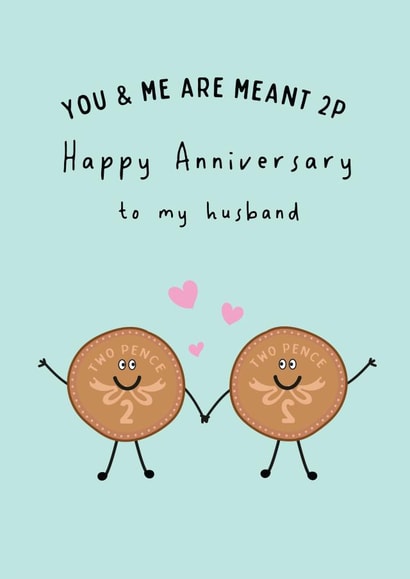 Cute Anniversary Card - To My Husband - You & Me Are Meant 2p created by @Laura Lonsdale Designs