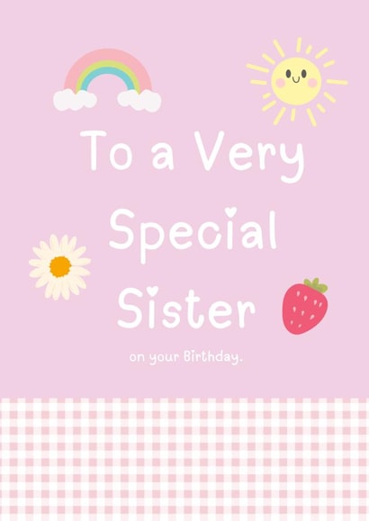 A fun, loving, cute card for a Sister’s Birthday. created by With Love From