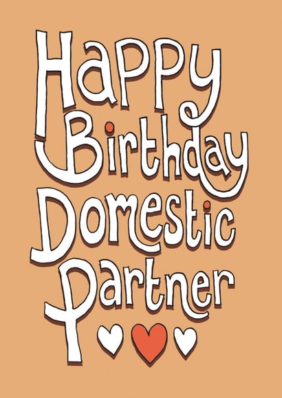 Funny Birthday Card - Domestic Partner created by The Curious Pancake