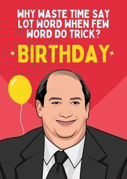 Funny Birthday Card - The Office - Kevin Malone - Few Word created by Sundiva Designs