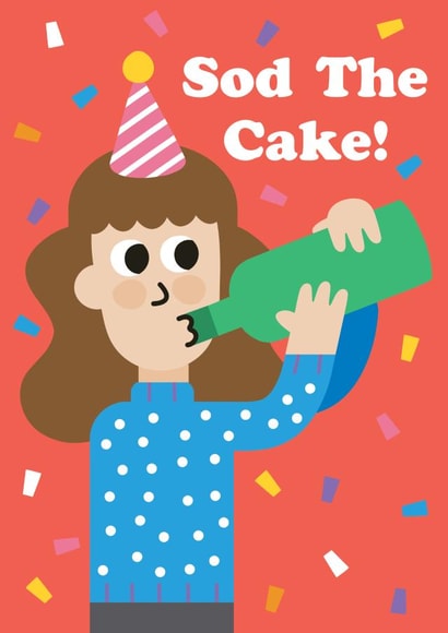 Funny Birthday Card - Sod The Cake - Wine Time created by Studio Boketto