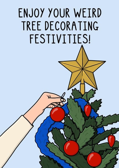 Funny Christmas Card - Tree Decorating - Festivities created by OhJaye