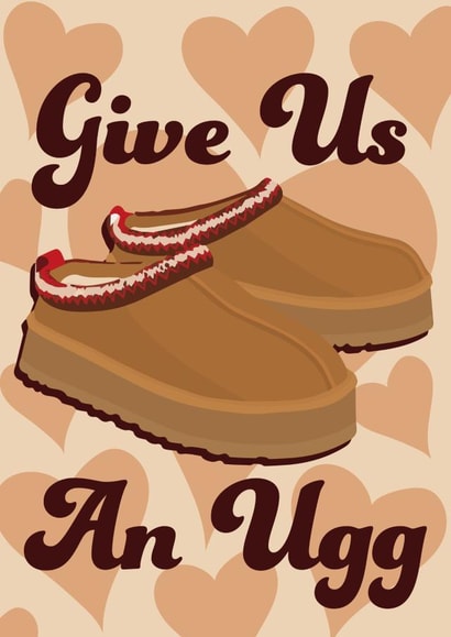 Cute Love & Friendship Card - Give Us An Ugg - Hearts created by SophiPrints