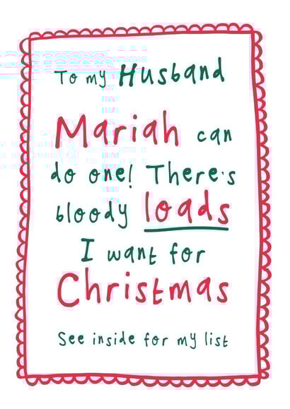 Funny Christmas Card - For Husband - Christmas List - Mariah Carey created by Bow & Bell