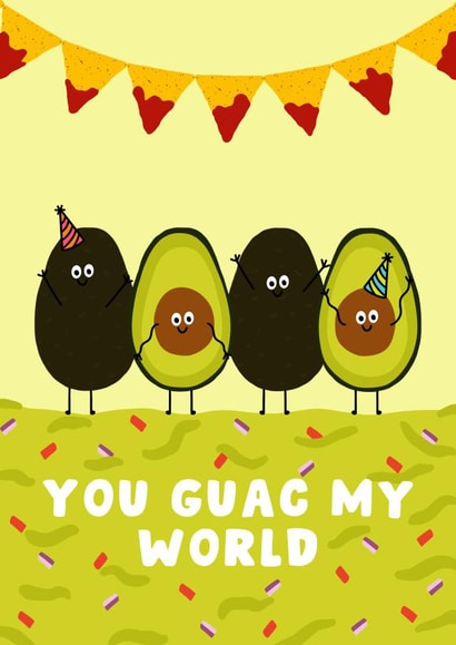 Funny Birthday Card - You Guac My World - Avocado Pun created by Pink Peach Cards